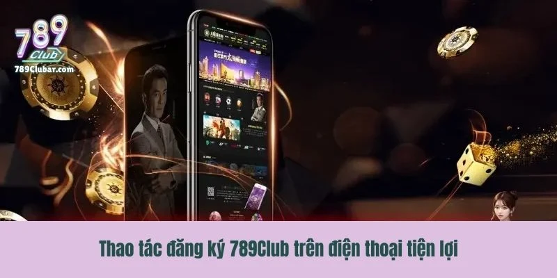 Thao tác đăng ký tạo tài khoản mới trên điện thoại tiện lợi