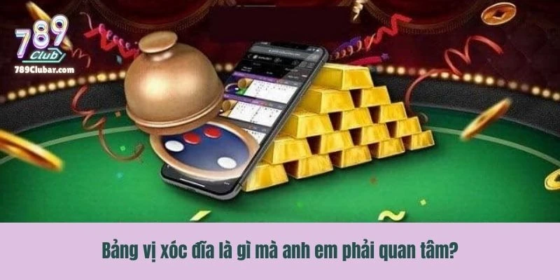 Thông tin bảng vị xóc đĩa là gì mà anh em phải quan tâm?