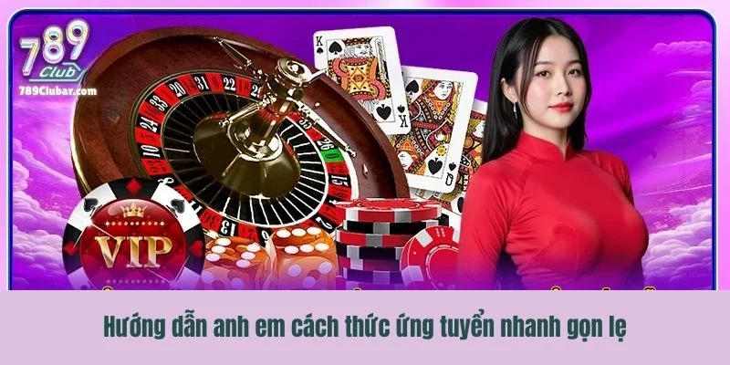 Hướng dẫn anh em cách thức ứng tuyển nhanh gọn lẹ