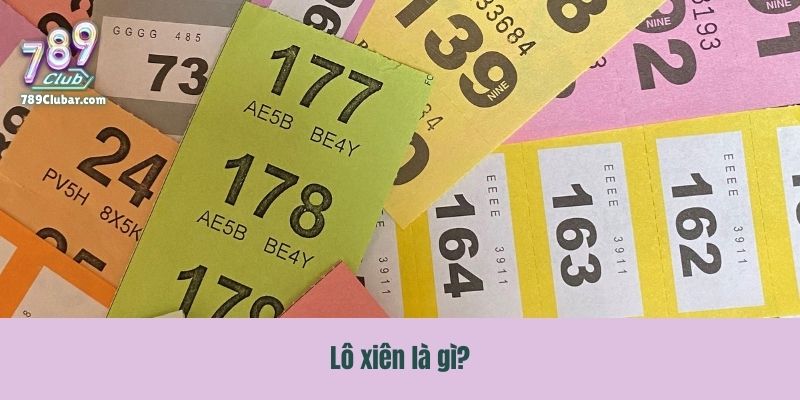 Lô xiên là gì?