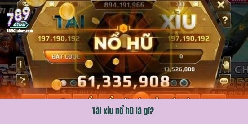 Một vài nét về game tài xỉu nổ hũ