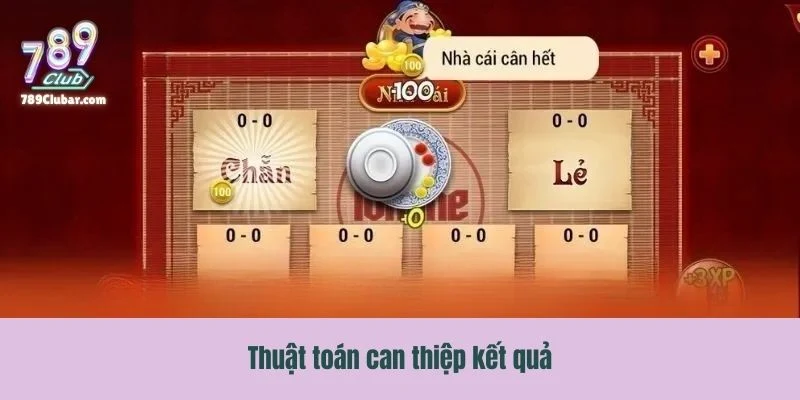 Thuật toán can thiệp kết quả trong sảnh xóc đĩa online